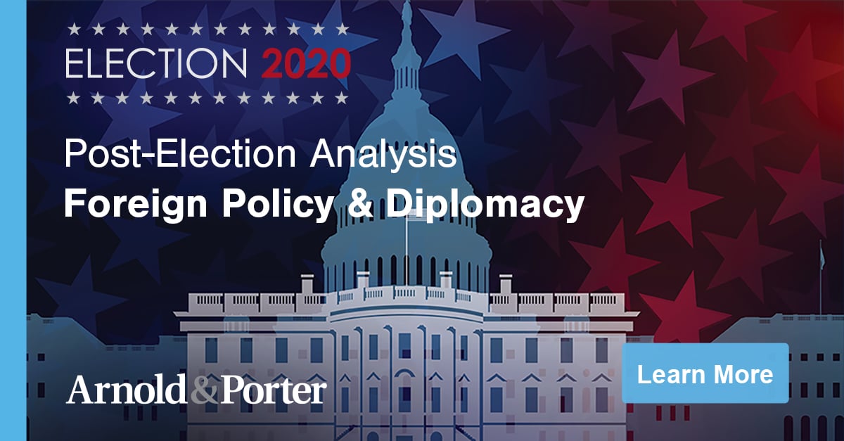 Post-Election Analysis 2020: Foreign Policy & Diplomacy | Advisories ...